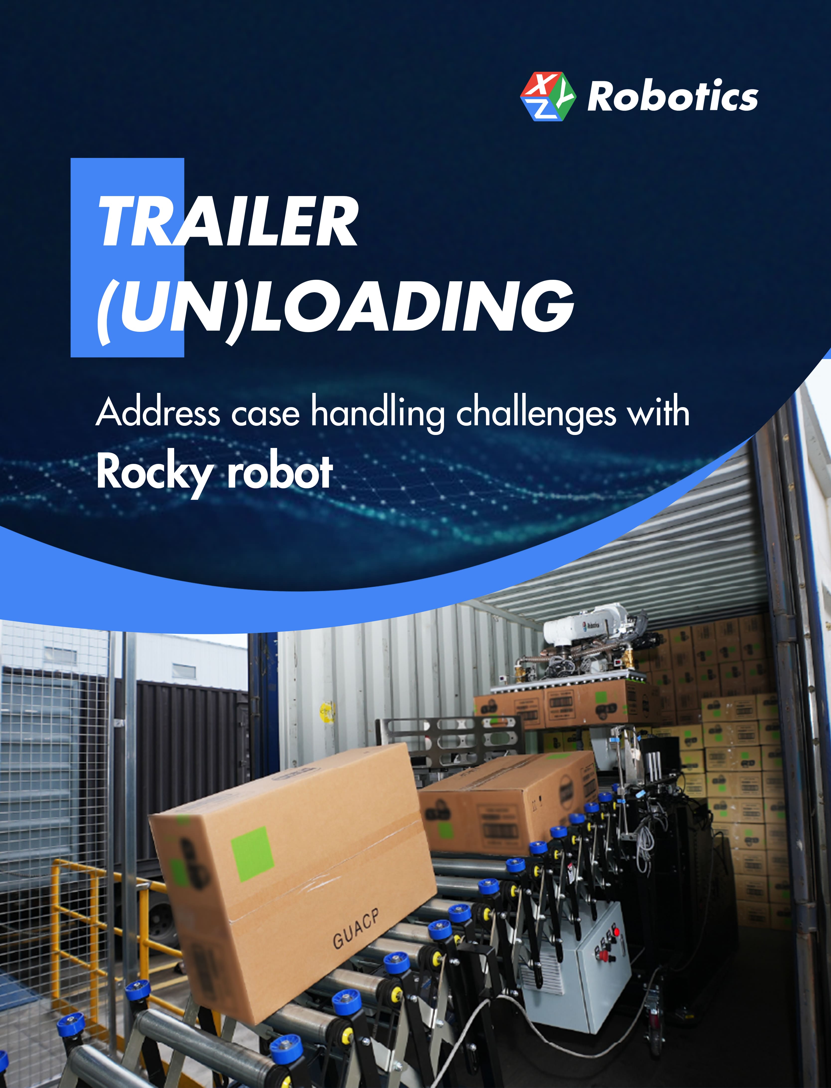 Trailer (Un)loading: Address case handling challenges with Rocky